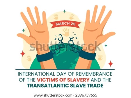 International Day of Remembrance of the Victims of Slavery and the Transatlantic Slave Vector Design Illustration to Against Trafficking in Persons Royalty-Free Stock Photo #2396759655