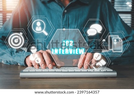 Job interview concept, Business person hand typing keyboard computer on office desk with job interview icon on virtual screen, Hr, Hiring Human Resources.