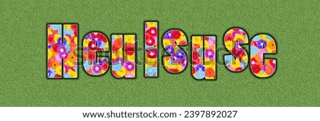 german word Heulsuse means originally a little girl, that cries a lot , can be used for adults also , text written with colorful flowers on green background, graphic design, illustration