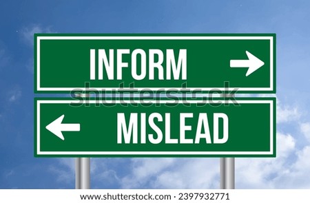 Inform or mislead road sign on blue sky background Royalty-Free Stock Photo #2397932771