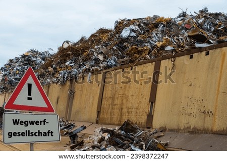 Sign throwaway society german "Wegwerfgesellschaft" Royalty-Free Stock Photo #2398372247