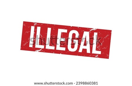 Illegal stamp red rubber stamp on white background. Illegal stamp sign. Illegal stamp. Royalty-Free Stock Photo #2398860381