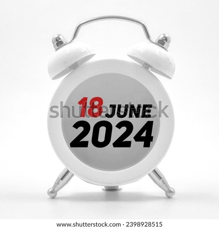 18 june 2024 calendar date concept  Royalty-Free Stock Photo #2398928515