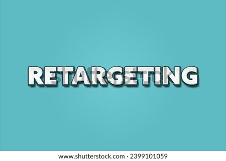 retargeting. A Illustration with white text isolated on light green background.