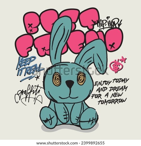 Urban graffiti bunny teddy bear illustration print with motivational best friend typography slogan and graffiti spray elements for graphic tee t shirt or sweatshirt poster - Vector
