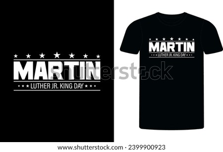 Martin luther king day t shirt design, MLK day t-shirt design, Holiday t shirt design, T shirt design, Black History in USA.