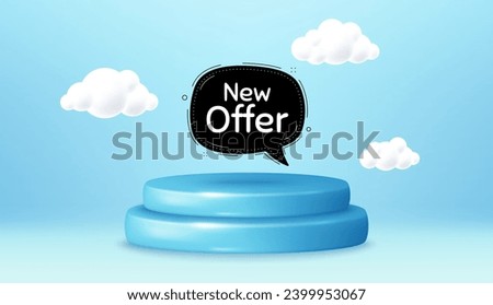 New offer bubble banner. Winner podium 3d base. Product offer pedestal. Arrival black sticker. Offer label icon. New offer promotion message. Background with 3d clouds. Vector