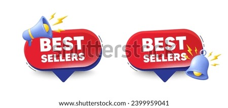 Best sellers tag. Speech bubbles with 3d bell, megaphone. Special offer price sign. Advertising discounts symbol. Best sellers chat speech message. Red offer talk box. Vector Royalty-Free Stock Photo #2399959041