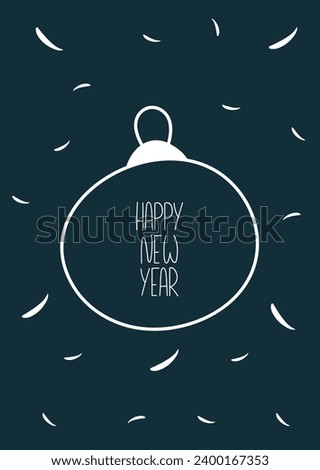 Happy New Year card with christmas ball in minimalism style. Vector