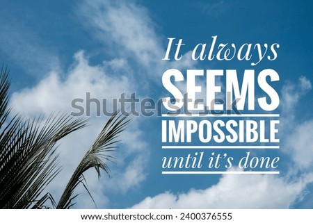 Inspirational motivation quote with background