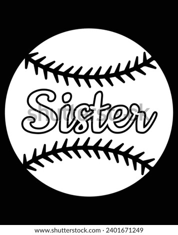 Baseball Sister - EPS file for cutting machine. You can edit and print this vector art with EPS editor.