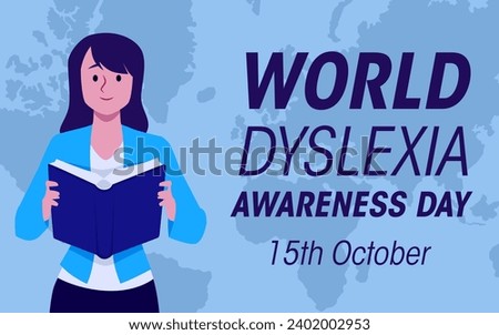 World dyslexia awareness day 15th October vector poster. Mental disorder trouble with reading. Difficulties learning, support concept. Person with book against the background of a world map