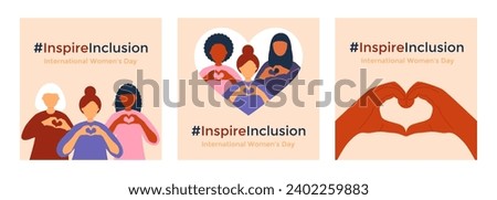 Women hold their hands in the shape of a heart. Inspire inclusion.International Women's Day. Set of square social media posters.Vector illustration. Royalty-Free Stock Photo #2402259883