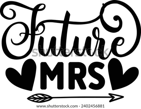 Future mrs Motivation quotes design