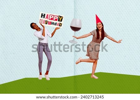 Photo image collage happy birthday celebrating event greeting postcard two girls having fun drink alcohol wine beverage festive mood