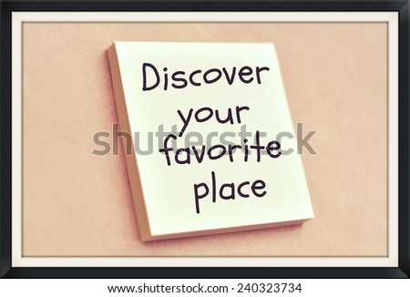 Text discover your favorite place on the short note texture background