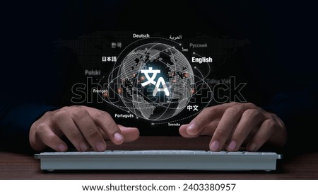 Man hand using keyboard to translation of foreign languages on website.Symbol of translation.Ai translator.Mobile app worldwide language conversation.