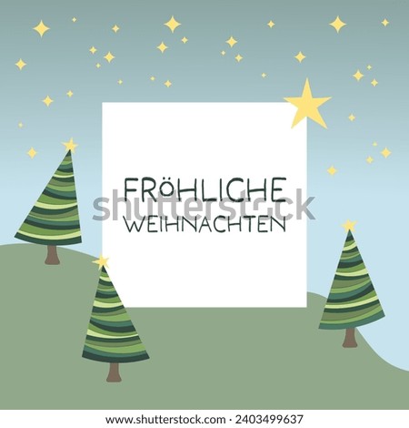 Fröhliche Weihnachten - text in German language - Merry Christmas. Square greeting card with Christmas trees and starry sky.