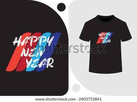 New year T shirt Design.