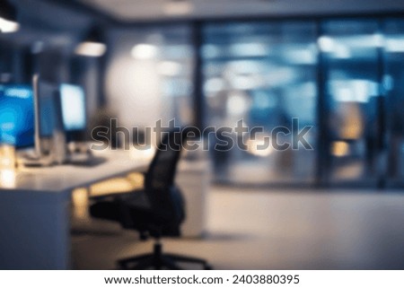 At night beautiful Abstract blurred office interior room. blurry working space with defocused effect