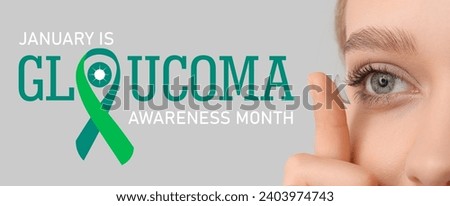 Banner with text JANUARY IS GLAUCOMA AWARENESS MONTH and woman putting contact lens in her eye Royalty-Free Stock Photo #2403974743