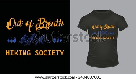 Out of Breath Hiking  Design Funny Hiking T-Shirt
