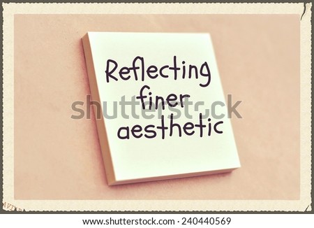Text reflecting finer aesthetic on the short note texture background
