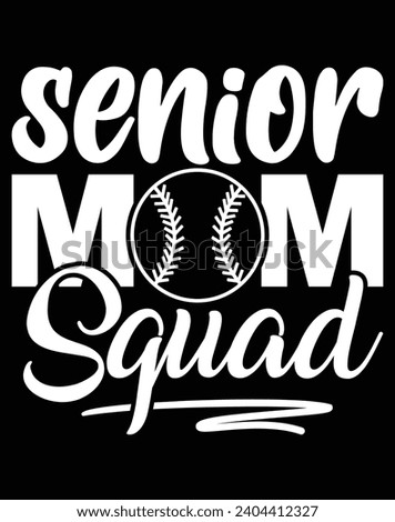 Senior mom squad - EPS file for cutting machine. You can edit and print this vector art with EPS editor.