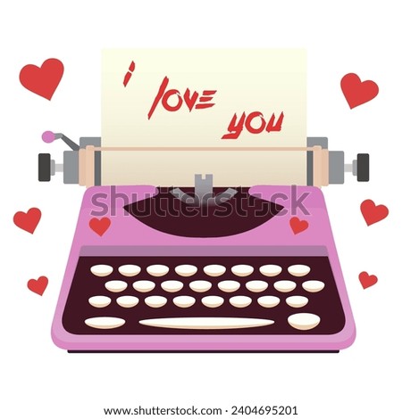 Retro typewriter with text I LOVE YOU on white background. Valen