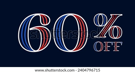 60% OFF lettering made of blue and red lines. Serif sport style font. Patriotic lettering for Super Sale. Special offer template for US history event, team uniform discount, VIP coupon, motor store.