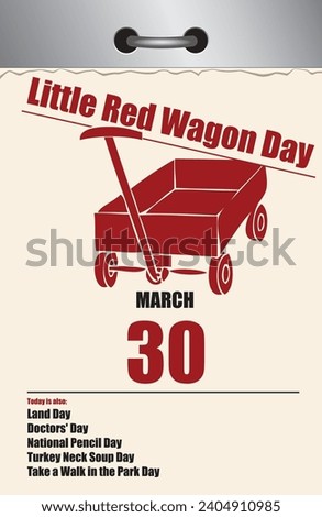 Old style multi-page tear-off calendar for March - Little Red Wagon Day