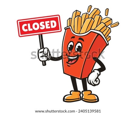 French fries with closed sign board cartoon mascot illustration character vector clip art