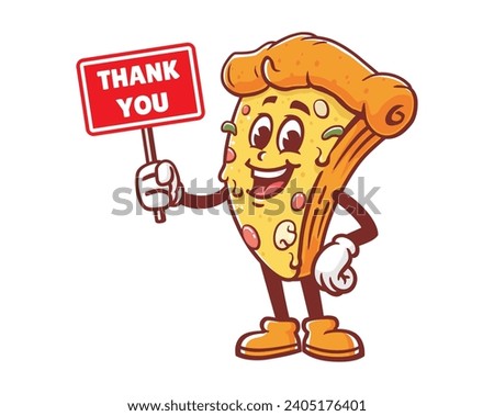 Pizza with thank you sign board cartoon mascot illustration character vector clip art