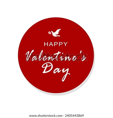 Valentine's Day Love Quality Stamp. Round Design Happy Vector Insignia Valentine's Day Badge Seal.