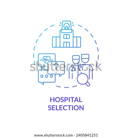 2D gradient hospital selection icon, simple isolated vector, medical tourism thin line illustration.