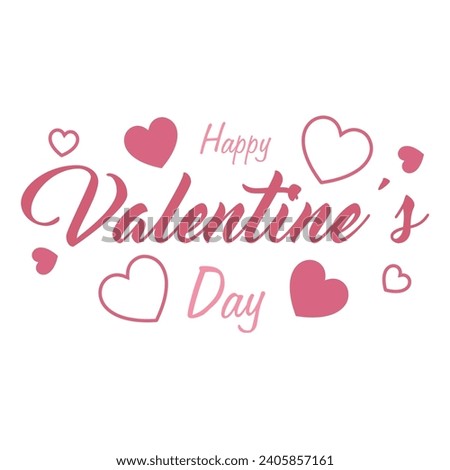 Text HAPPY VALENTINE'S DAY and hearts on white background