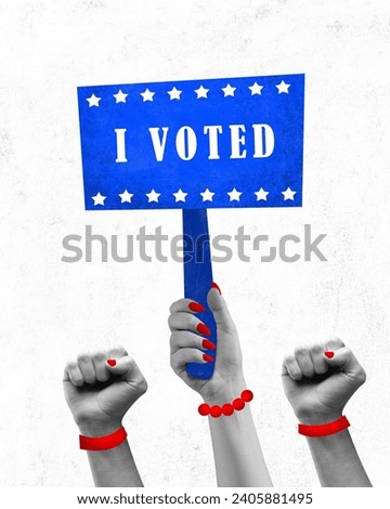 Contemporary art collage. Three women's monochrome hands holding blue sign in white stars that says I voted. Concept of voting, country, world, elections. citizen participation, political choice.