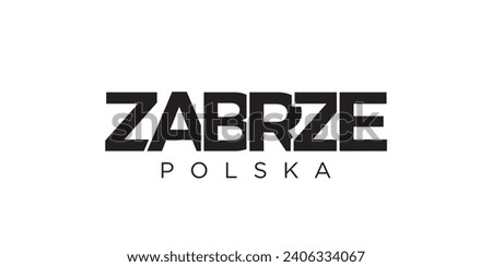Zabrze in the Poland emblem for print and web. Design features geometric style, vector illustration with bold typography in modern font. Graphic slogan lettering isolated on white background.
