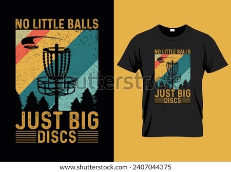 No little balls just big discs. Disc golf typography t shirt design