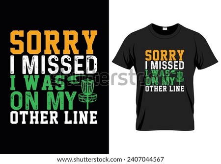 Sorry I missed I was on my other line. Disc golf typography t shirt design