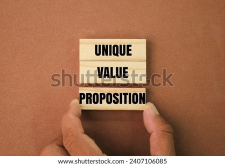 wooden arrangement with the words Unique Value Proposition