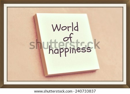 Text world of happiness on the short note texture background