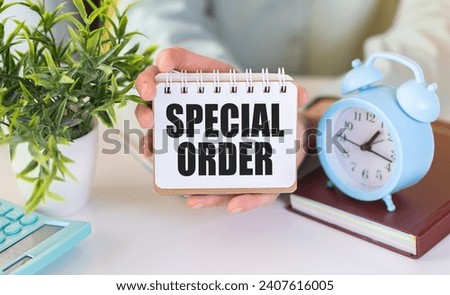 Special Order word written on wood block. Special Order text on cement table for your desing, concept.