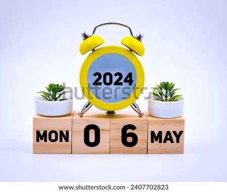 Monday 6 may 2024,calendar concept 