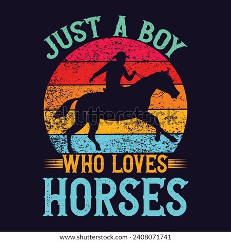 Just a Boy who loves Horse t-shirt design for Horse lovers
