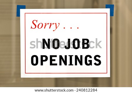 No Job Openings Sign On Door