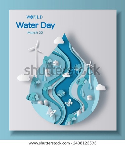 World Water Day, save water, a water drop with a city inside. Paper illustration and 3d paper.