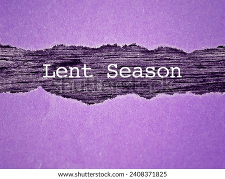 Lent Season, Holy Week and Good Friday concepts - Lent Season text with purple background. Stock photo

