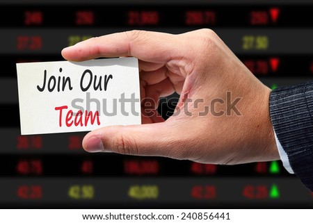 Businessman writing join our team. Business concept 