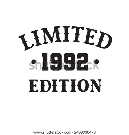 limited 1992 edition background inspirational positive quotes, motivational, typography, lettering design